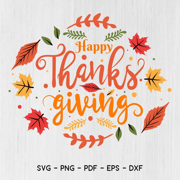 Happy Thanksgiving,Svg, Png, Dxf, Jpg use with Silhouette Studio and Cricut, Vector Art, Vinyl Digital Cutting Cut Files