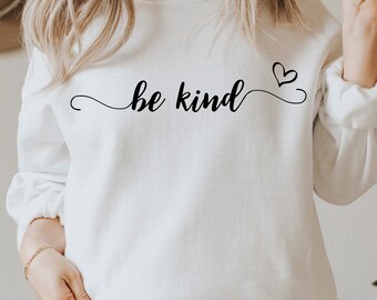 Be Kind SVG , Kindness Svg, Kind Quote Svg, Cute Saying Svg, Inspirational Svg, Positive Quote Svg, Motivational Svg,