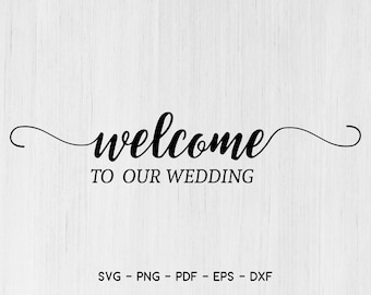 Welcome To Our Wedding Svg, Door Hanger Svg, Wedding svg, Digital Download, Wedding Welcome Sign svg  Cut File, Cricut, Silhouette
