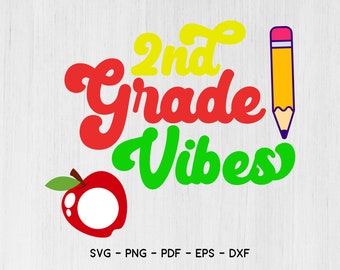 Second Grade Vibes  SVG, 2nd Grade svg , Back to school, Teacher svg, Digital Cut File, Sublimation designs downloads