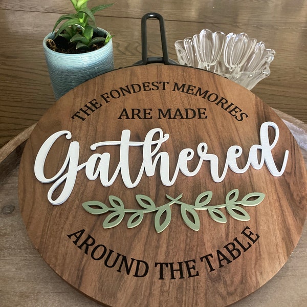 Cutting Board Sign ~ Sign for Kitchen ~ Gathered Around the Table ~ Kitchen Decor ~ Kitchen Sign ~ Family Gathering Sign ~ Making Memories