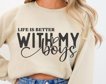 Life Is Better With My Boys Svg, Boy Mom Svg, Boy Mama Svg, Mom Of Boys Svg, Mom Quotes Svg, Mama Sayings Svg, Png Cut File For Cricut