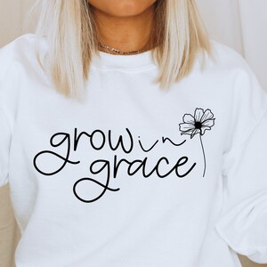 Grow In Grace Svg, Christian Svg, Jesus Svg, Religious Svg, Inspirational Svg, Christian Quotes Svg, Bible Verse Svg Cut File