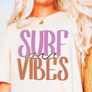 Surf Vibes Svg, Surf Lover Svg, Surfer Svg, Beach Svg, Waves Svg, Summer Svg, Beach Shirt Svg, Surf Shirt Svg, Beach Vibes Svg, Png Cut File