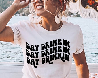 Day Drinkin' Svg, Day Drinking Svg, Summer Svg, Camping Svg, Alcohol Svg, Pool Party Svg, Party Quotes Svg, Wavy Text Trendy Svg Cut File