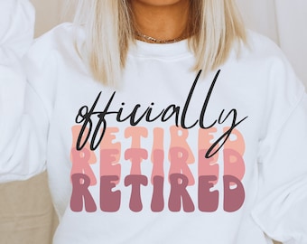 Officially Retired Svg, Retirement Svg, Retired 2022 Svg, I'm Retired Svg, Retired Mama Svg, Retirement Work Svg Cut File