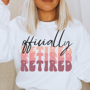 Officially Retired Svg, Retirement Svg, Retired 2022 Svg, I&#39;m Retired Svg, Retired Mama Svg, Retirement Work Svg Cut File