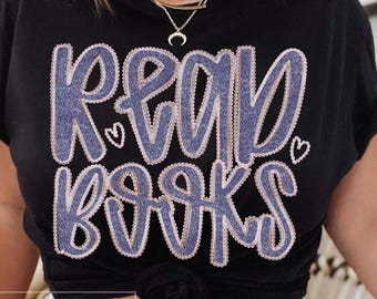 Read Books Denim Pearls Png, Book Lover Png, Pearl letters Png, Trendy Png, Preppy Png, Books Png, Book Quote Png, Reader Png, Sublimation