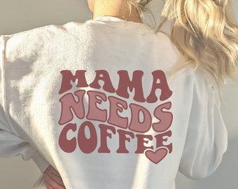 Mama Needs Coffee Svg, Mama Quotes Svg, Coffee Quotes Svg, Coffee Mom Svg, Coffee Sayings Svg, Funny Mom Svg Cut File