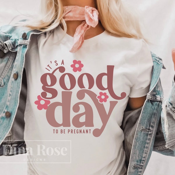 It's A Good Day To Be Pregnant Svg, Pregnancy Reveal Svg, New Mom Svg, Pregnancy Svg, Pregnant Shirt Svg, Pregnancy Quotes Svg, Png Cut File