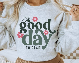 It&#39;s A Good Day To Read Svg, Reading Svg, Books Svg, Books Lover Svg, Bookish Svg, Reader Svg, Book Quotes Svg, Png Cut File
