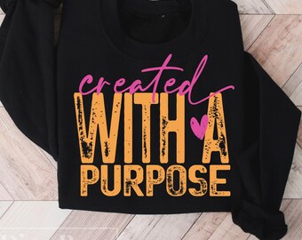 Erstellt mit einem Zweck Png, Inspiration Png, Christ Png, Selbstliebe Png, Motivation Png, Mentale Gesundheit Png, Sublimation Png Design