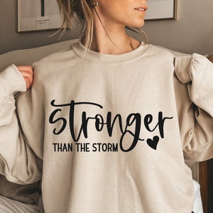 Stronger Than The Storm Svg, Inspirational Svg, Motivational Svg, Inspirational Quotes Svg, Positive Quote Svg, Png Clipart Cut File Cricut