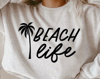Beach Life Svg, Beach Svg, Beach Vibes Svg, Beach Babe Svg, Summer Svg, Summer Quotes Svg, Beach Shirt Svg Cut File