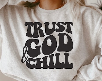 Trust God And Chill Svg, Trust God Svg, God Quotes Svg, Wavy Text Christian Svg, Religious Svg, Jesus Svg, Faith Svg Cut File
