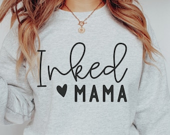 Inked Mama Svg, Tattoo Svg, Inked Mom Svg, Mama Quotes Svg, Inked Mama Shirt Svg, Tattoo Mom Svg, Mother's Day Svg Cut File