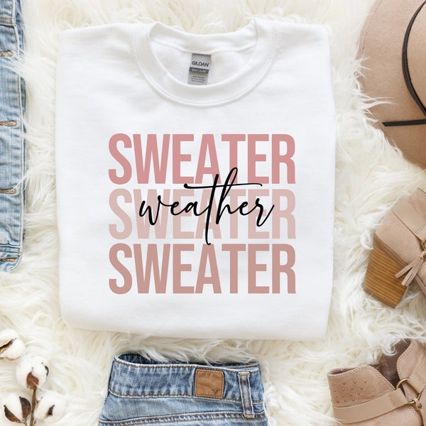 Sweater Weather Svg, Fall Svg, Sweater Svg, Sweatshirt Svg, Autumn Svg, Fall Quotes Svg, Autumn Quotes Svg, Trendy Svg Png Cut File Cricut