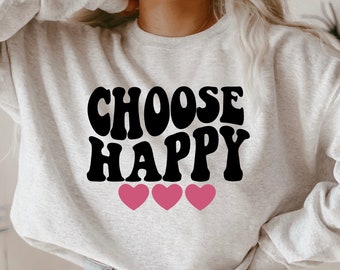 Choose Happy Svg, Happiness Svg, Inspirational Svg, Positive Quotes Svg, Be Happy Svg, Self Love Svg, Mental Health Svg Cut File