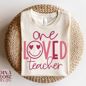 One Loved Teacher Svg, Teacher Valentines Day Svg, Best Teacher Svg, Teacher Appreciation Svg, Teacher Quotes Svg, Png Cut File For Cricut