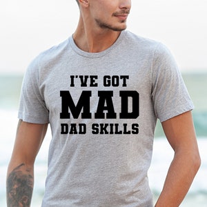 I&#39;ve Got Mad Dad Skills Svg, Dad Svg, Father&#39;s Day Svg, Funny Father Svg, Dad Quotes Svg, Father Quotes Svg, Best Dad Svg Cut File