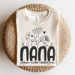 Nana Svg, Nana Floral Svg, Nana Flower Svg, Nana Shirt Svg, Grandma Svg, Grandma Floral Svg, Loved Nana Svg, Mother&#39;s Day Svg, Png Cut File