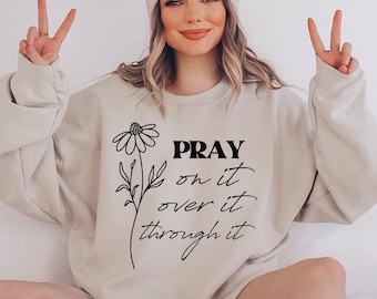Pray On It Over It Through it Svg, Christian Svg, Inspirational Svg, Pray Svg, Prayer Svg, Bible Svg, Religious Svg Cut File For Cricut