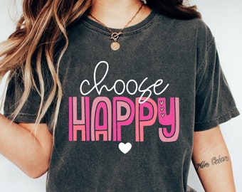 Choose Happy Svg, Happiness Svg, Inspirational Svg, Be Happy Svg, Happy Quotes Svg, Positive Quotes Svg, Png Cut File