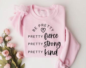 Be Pretty Svg, Be Fierce Svg, Be Strong Svg, Be Kind Svg, Inspirational Quotes Svg, Motivational Svg, Positive Affirmations Self Love Svg