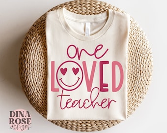 One Loved Teacher Svg, Teacher Valentines Day Svg, Best Teacher Svg, Teacher Appreciation Svg, Teacher Quotes Svg, Png Cut File For Cricut