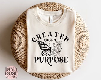 Created With A Purpose Svg, Christian Svg, Inspirational Svg, Bible Svg, Motivational Svg, Floral Butterfly Svg, Inspirational Quotes Svg