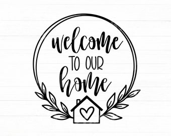 Free Free 193 Welcome To Our Home Sign Svg SVG PNG EPS DXF File