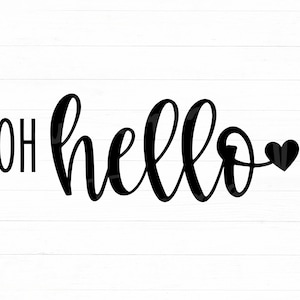 Oh hallo svg, hallo zeichen svg, home zeichen svg, Willkommen svg, Willkommensschild svg, Png, Clipart geschnittene Datei für Cricut