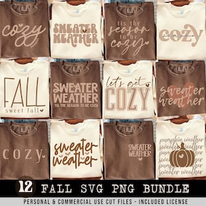 May include: A collection of twelve fall-themed sweatshirts in various shades of brown and cream. Each shirt features unique text designs, including phrases like "Cozy," "Sweater Weather," and "Fall." The bottom of the image displays the text "12 FALL SVG PNG BUNDLE."