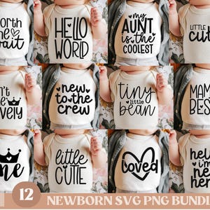 May include: A set of 12 newborn baby onesie designs featuring various phrases and graphics. The designs include "Worth the wait", "Hello World", "Isn't she lovely", "New to the crew", "My aunt is the coolest", "Little cutie", "Tiny bean", "Mama's bestie", "One", "Little cutie", "Loved", and "Hello I'm new here".