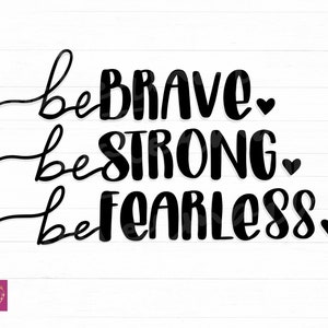 Sé fuerte Svg, Sé valiente Svg, Sé intrépido Svg, Svg motivacional, Quote Svg, Inspirational Svg, Sayings Svg, Png Clipart Cut File for Cricut