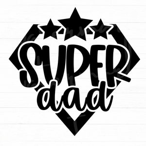 Super Dad Svg, Melhor Dad Svg, Dia dos Pais Svg, Melhor Pai Svg, Dad Hero Svg, Png Clipart Cut File For Cricut