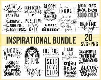 Inspirational Quotes Svg Bundle, Motivational Quotes Svg Bundle, Inspirational Svg, Motivational Svg, Self Love Svg Bundle, Cut File Cricut