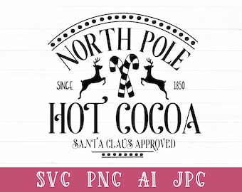 North Pole Hot Cocoa Svg, North Pole Svg Hot Chocolate, North Pole Brewing Svg, Christmas Svg, Png Clipart Cut File For Cricut
