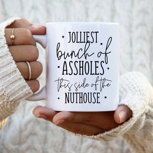 Jolliest Bunch of A Holes This Side of the Nuthouse Svg, Jolliest Bunch ...