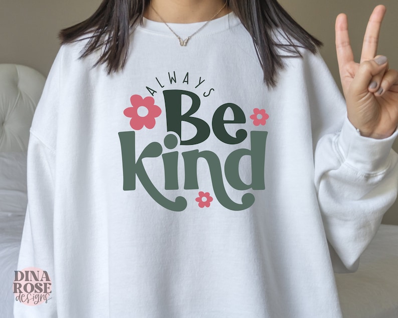 Always Be Kind Svg, Kindness Svg, Inspirational Svg, Inspirational Quotes Svg, Positive Svg, Png Cut File image 5