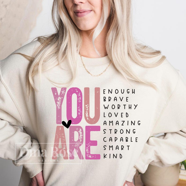 You Are Png, Inspirational Png, Motivational Png, Affirmation Png, Self Worth Png, Self Love Png, Encouragement Png, Mental Health Png image 2
