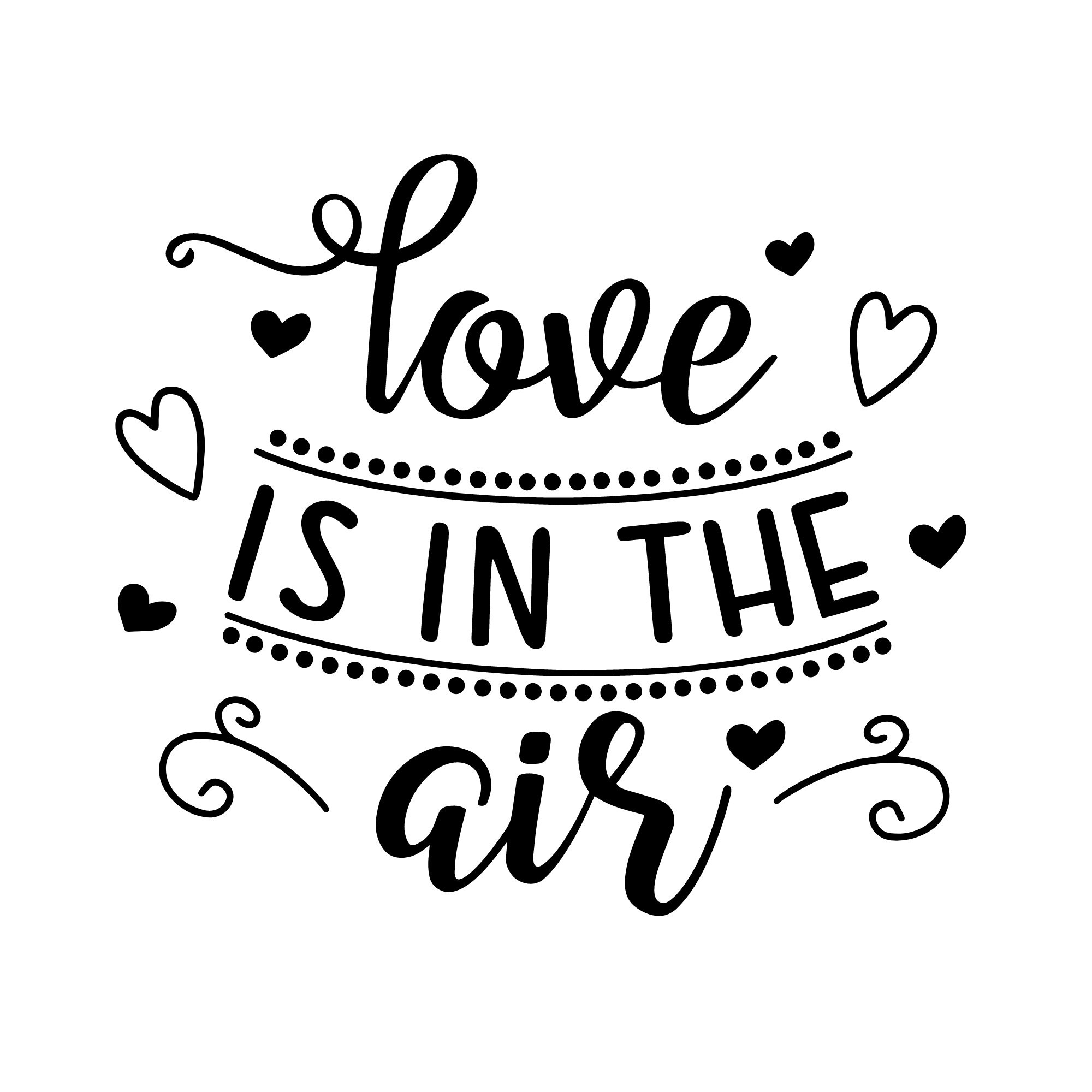 Love is in the air svg love quote svg love svg love saying | Etsy