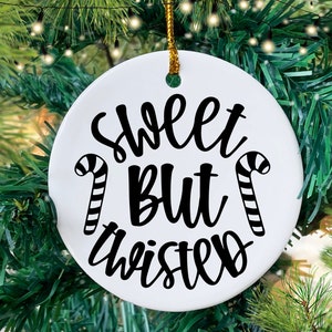 Sweet But Twisted Svg, Christmas Ornament Svg, Funny Christmas Svg, Candy Cane Svg, Christmas Quotes Svg, Holidays Svg Png Cut File Cricut