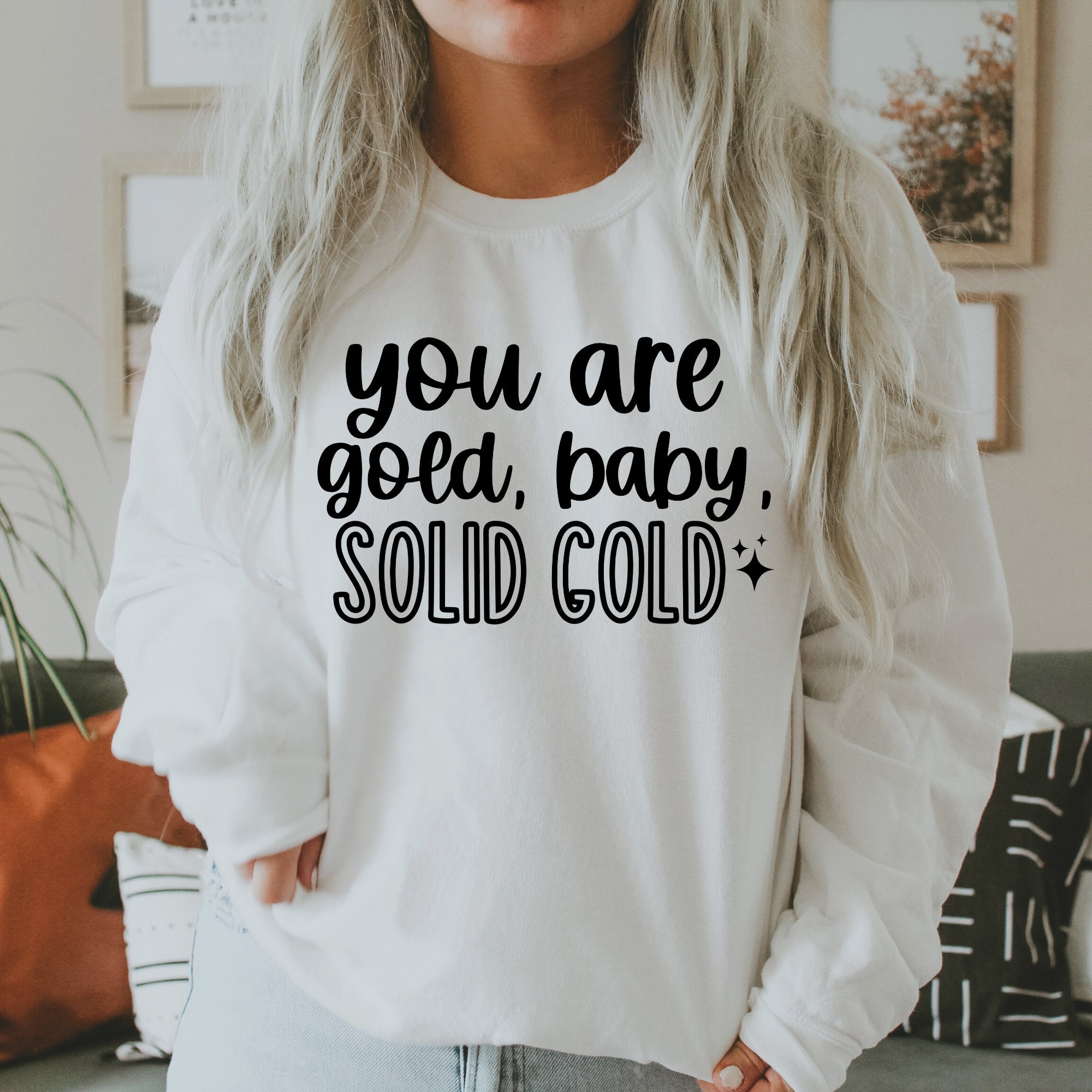 You Are Gold Baby Svg Inspirational Svg Motivational Svg | Etsy