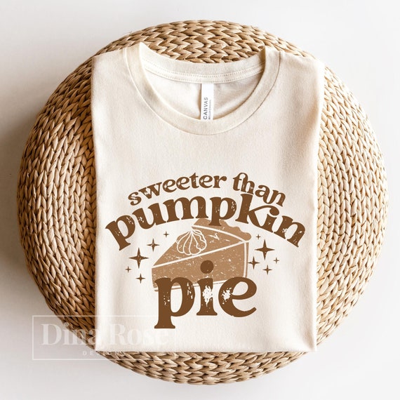 Sweeter Than Pumpkin Pie Png, Fall Png, Pumpkin Season Png, Thanksgiving Png, Autumn Png, Fall Retro Png, Sublimation Png, Fall Season Png