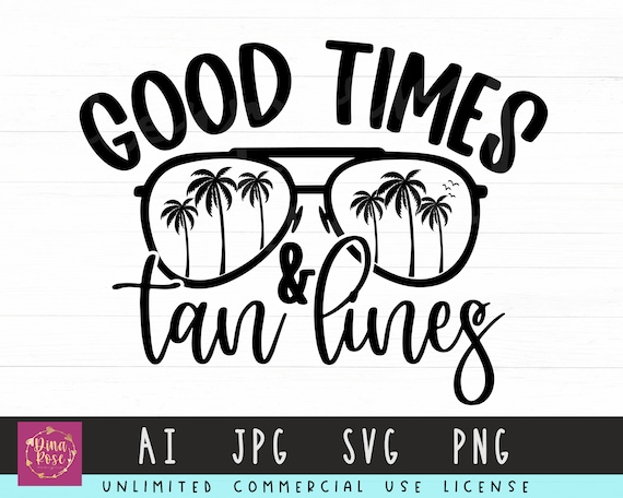 Good Times and Tan Lines Svg Beach Svg Summer Svg Beach - Etsy UK