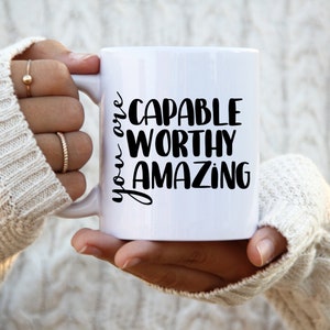 You are Capable Worthy Amazing Svg, You are Svg, Inspirational Svg, Motivational Quote Svg, Sayings Svg, Png Clipart Cut File For Cricut