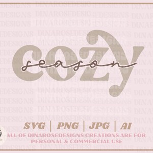 May include: A digital design featuring the text "Cozy season" in a brown and beige color scheme. The text is stylized with a handwritten font and a decorative flourish. The design is suitable for use in crafting projects, home decor, and other creative endeavors.
