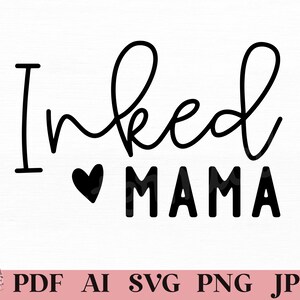 May include: Black and white graphic design with the text "Inked Mama" and a small heart.