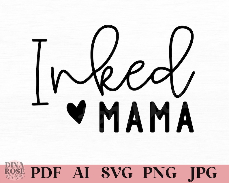 May include: Black and white graphic design with the text "Inked Mama" and a small heart.
